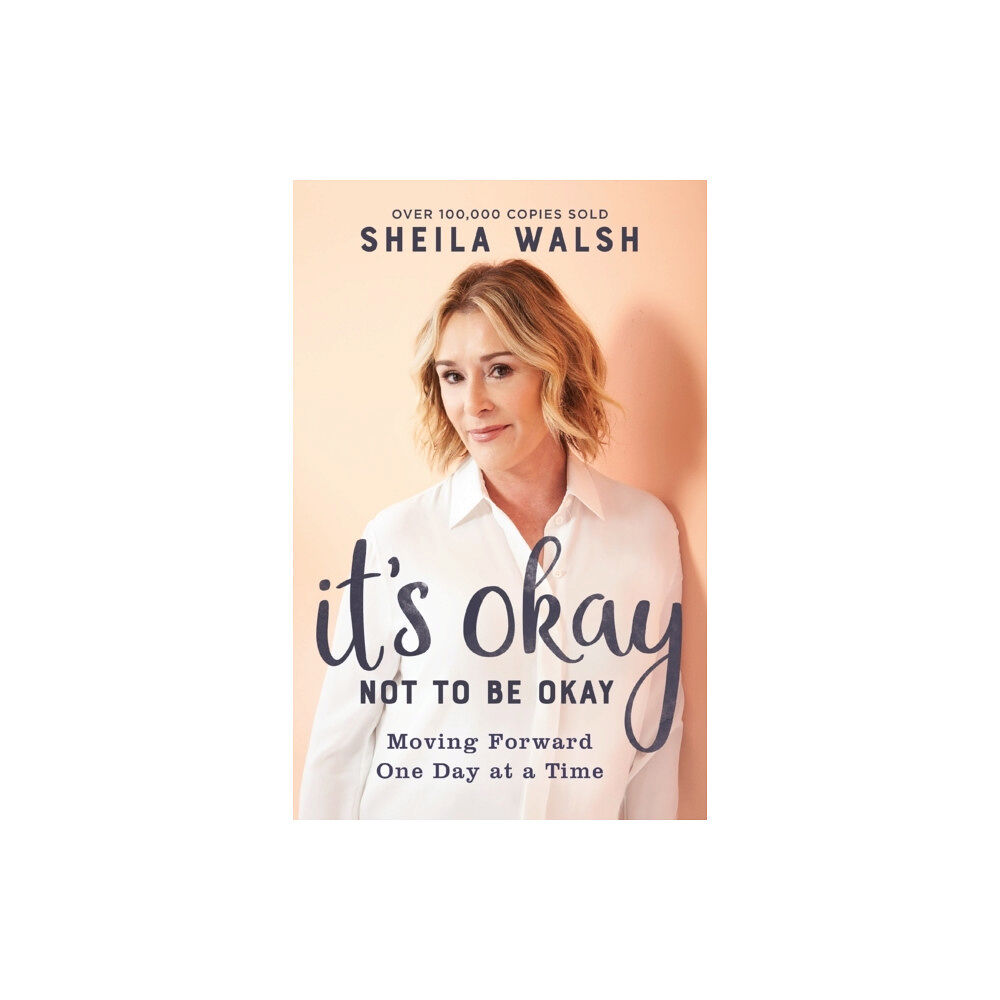 Baker publishing group It`s Okay Not to Be Okay – Moving Forward One Day at a Time (häftad, eng)