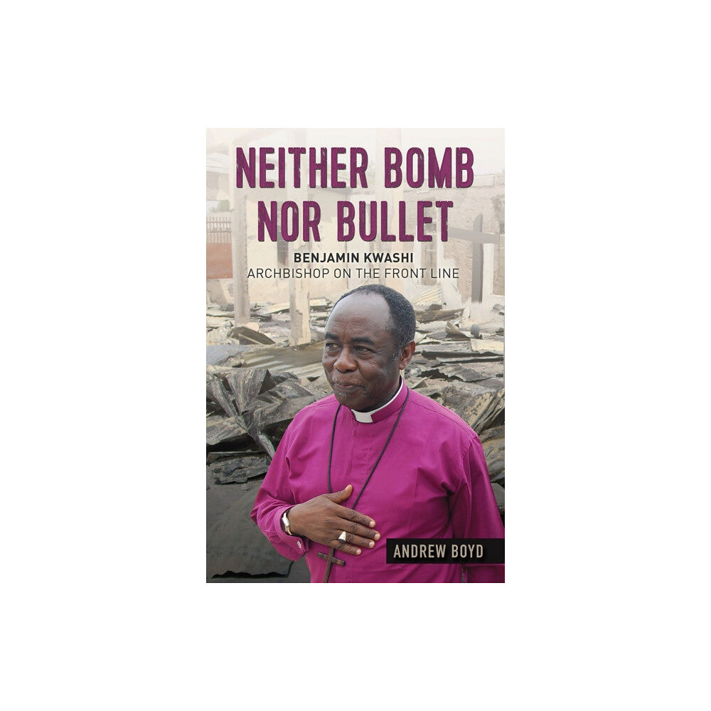 Spck publishing Neither Bomb Nor Bullet (häftad, eng)