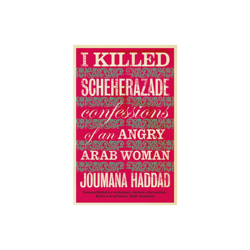 Saqi Books I Killed Scheherazade (häftad, eng)