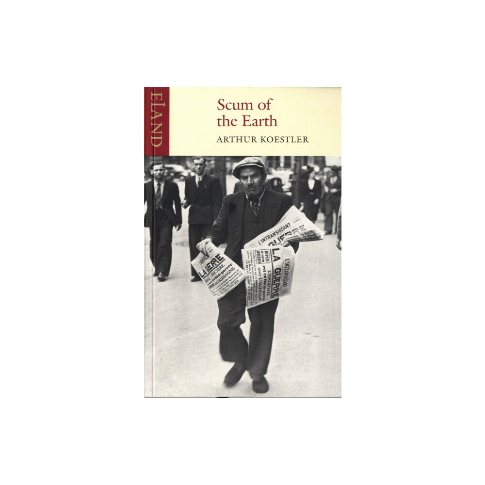 Eland Publishing Ltd Scum of the Earth (häftad, eng)