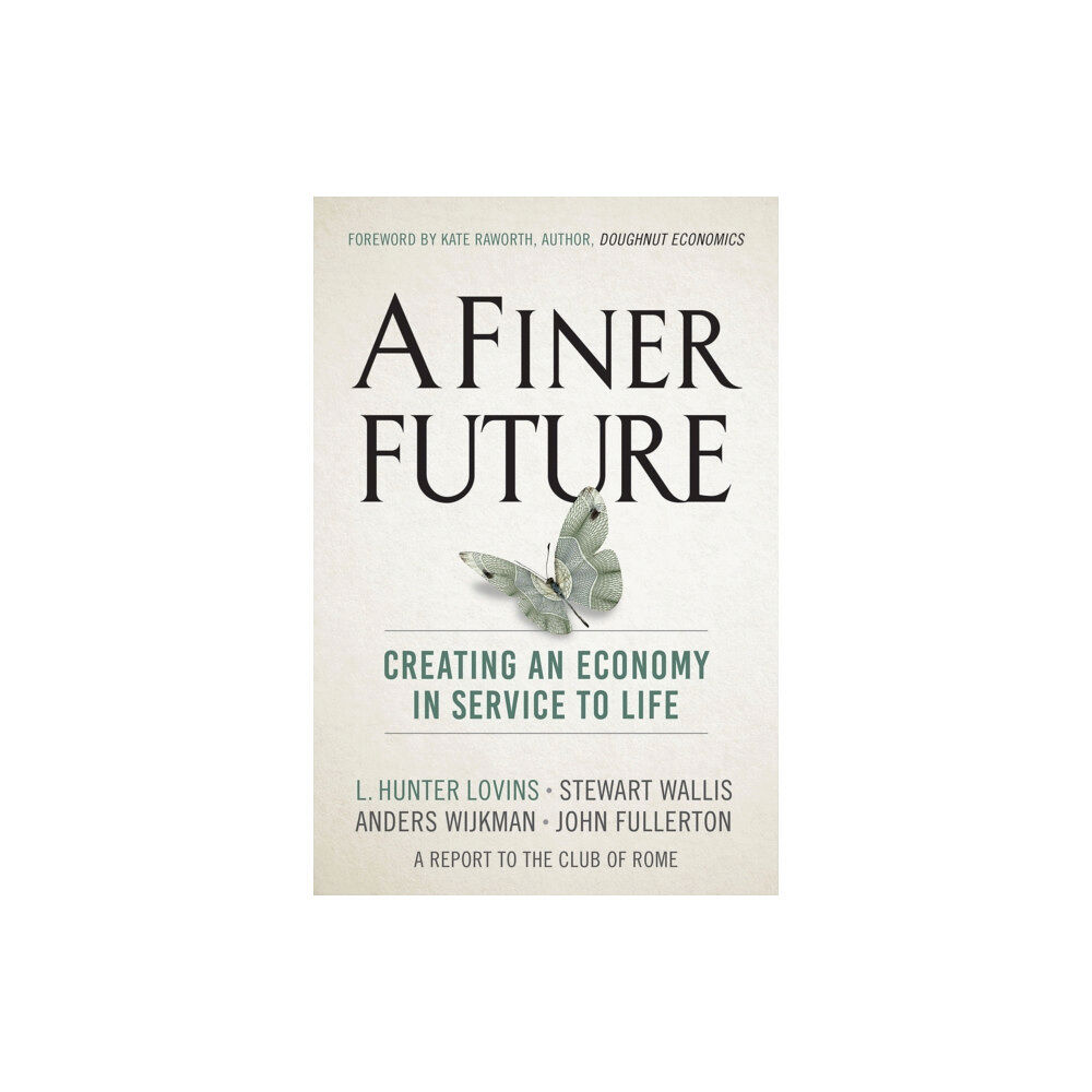 New Society Publishers A Finer Future (inbunden, eng)