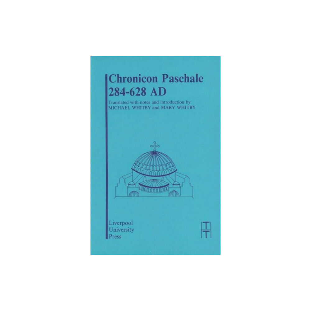 Liverpool University Press Chronicon Paschale 284-628 (häftad, eng)