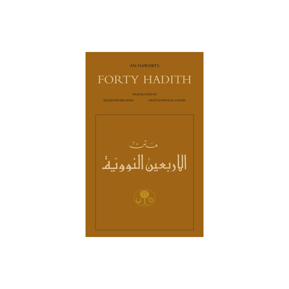The Islamic Texts Society An-Nawawi's Forty Hadith (häftad, ara)