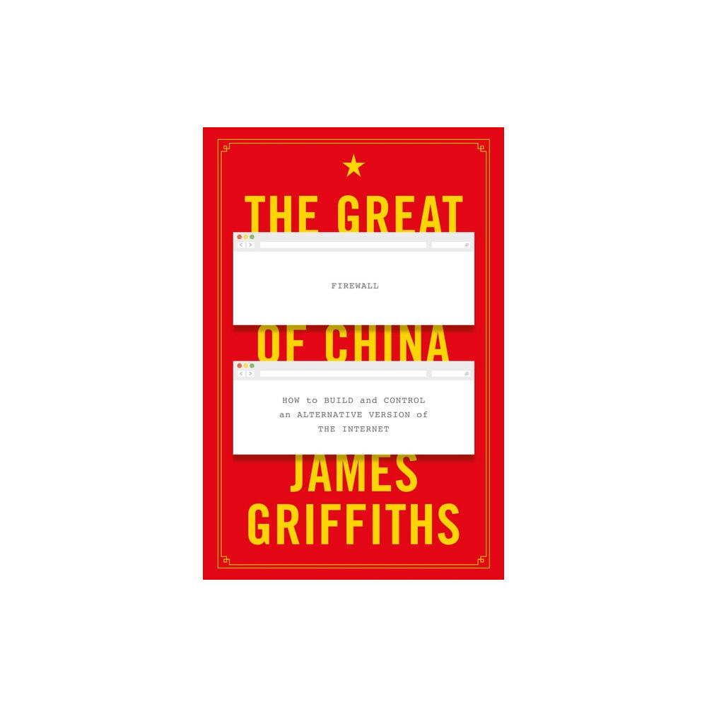 Bloomsbury Publishing PLC The Great Firewall of China (häftad, eng)