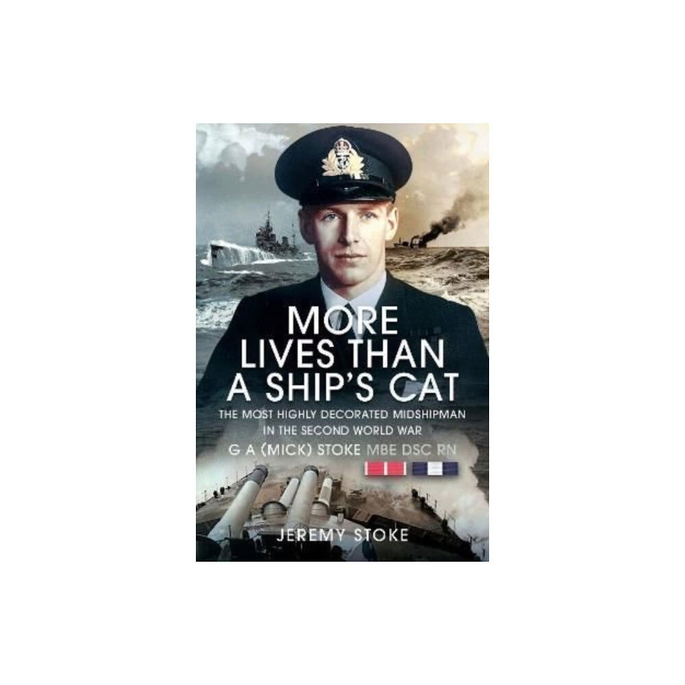Pen & Sword Books Ltd More Lives Than a Ship's Cat (inbunden, eng)