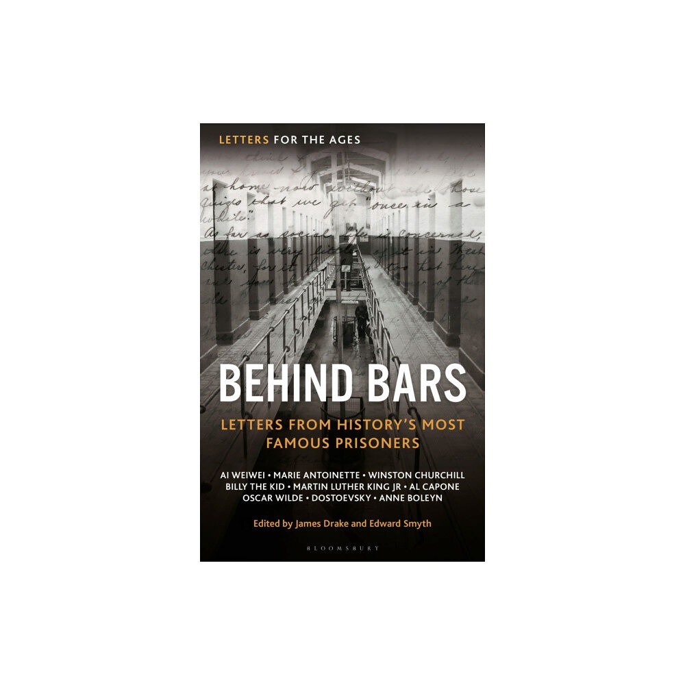 Bloomsbury Publishing PLC Letters for the Ages Behind Bars (inbunden, eng)