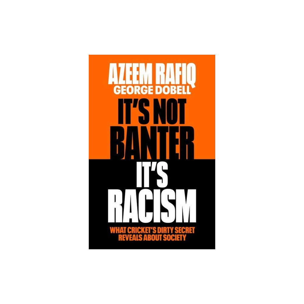Orion Publishing Co It’s Not Banter, It’s Racism (inbunden, eng)