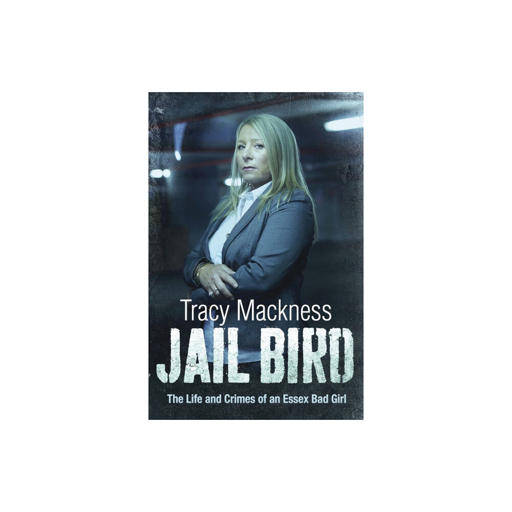 Simon & Schuster Ltd Jail Bird - The Life and Crimes of an Essex Bad Girl (häftad, eng)