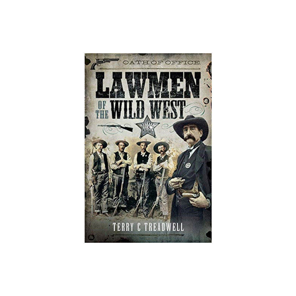 Pen & Sword Books Ltd Lawmen of the Wild West (inbunden, eng)
