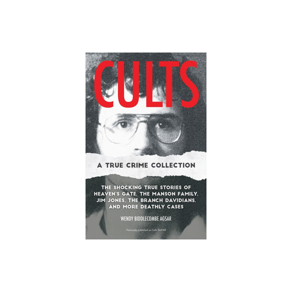 Ulysses Press Cults: A True Crime Collection (häftad, eng)