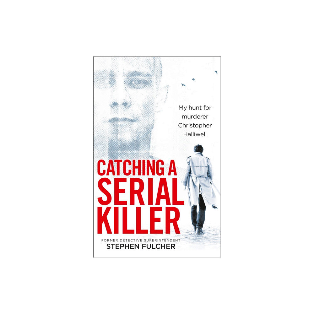 Ebury Publishing Catching a Serial Killer (häftad, eng)