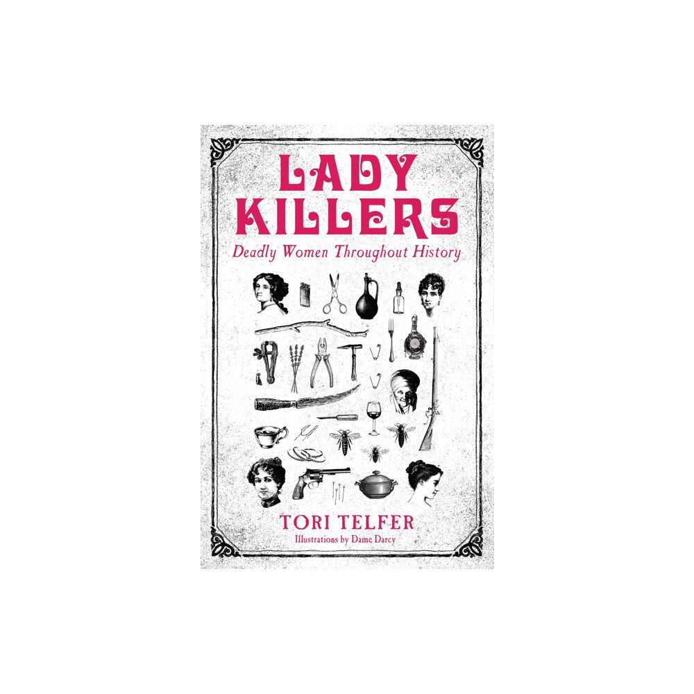 John Blake Publishing Ltd Lady Killers - Deadly Women Throughout History (häftad, eng)