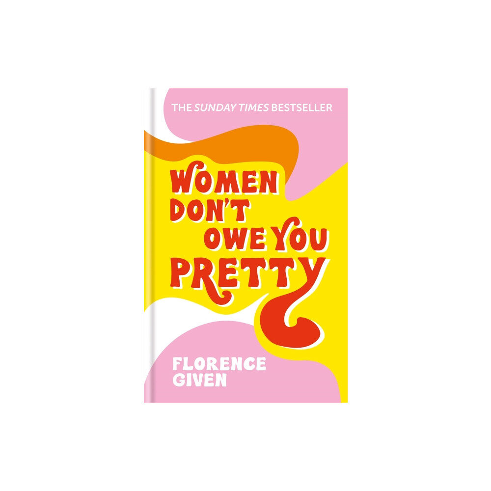 Octopus publishing group Women Don't Owe You Pretty (inbunden, eng)