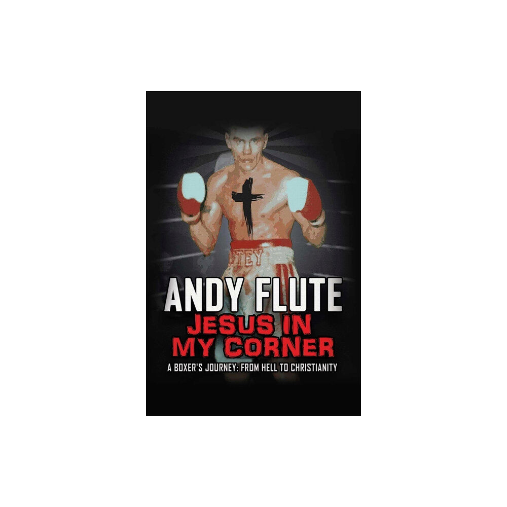 Austin Macauley Publishers Jesus In My Corner (inbunden, eng)