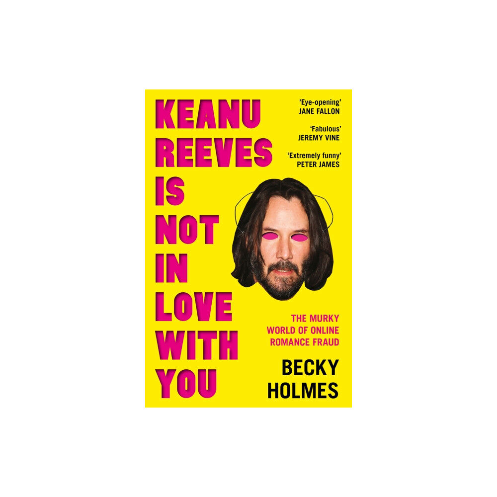 Wilton Square Books Keanu Reeves Is Not In Love With You (häftad, eng)