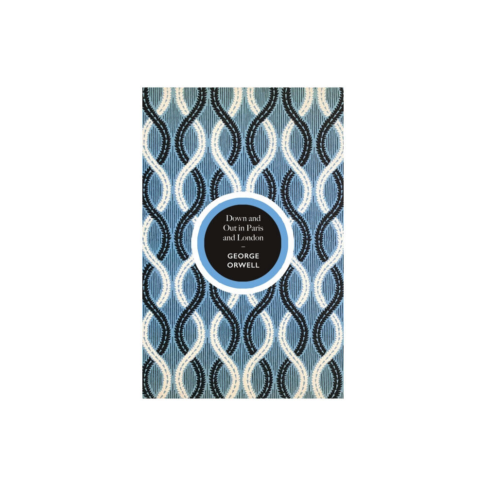 Vintage Publishing Down and Out in Paris and London (inbunden, eng)