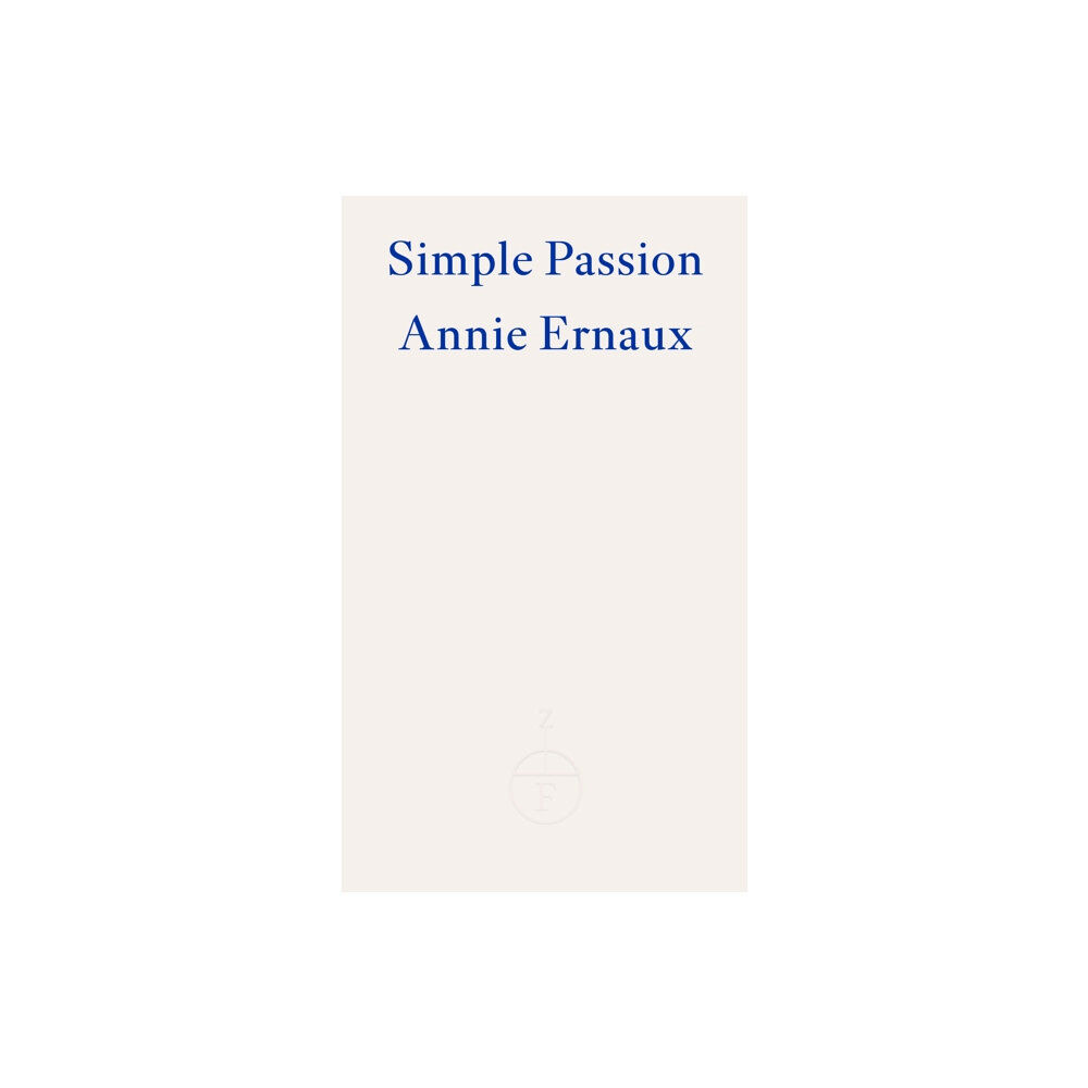Fitzcarraldo Editions Simple Passion (häftad, eng)
