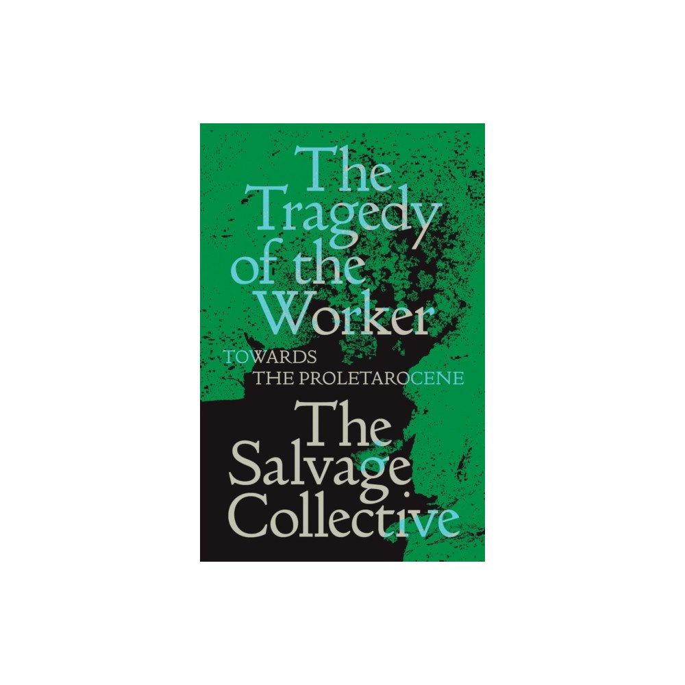 Verso Books The Tragedy of the Worker (häftad, eng)