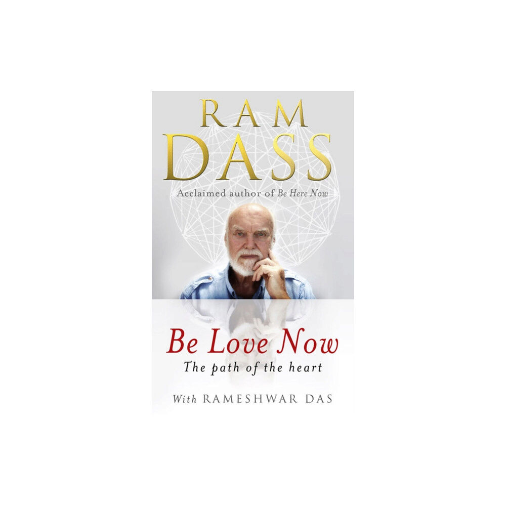 Ebury Publishing Be Love Now (häftad, eng)