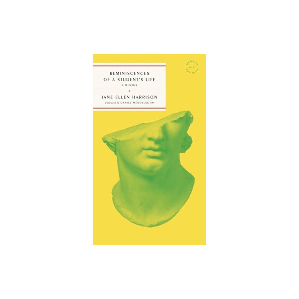 McNally Jackson Books Reminiscences of a Student's Life (häftad, eng)