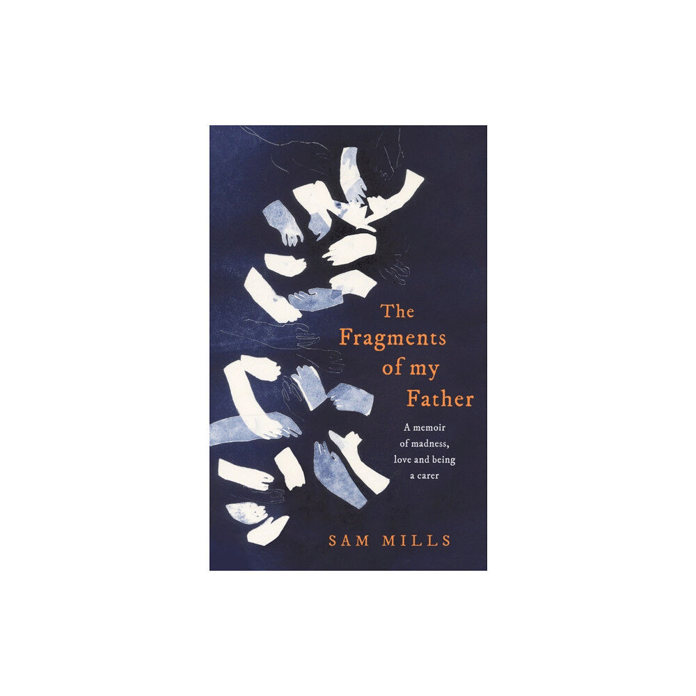 HarperCollins Publishers The Fragments of my Father (inbunden, eng)