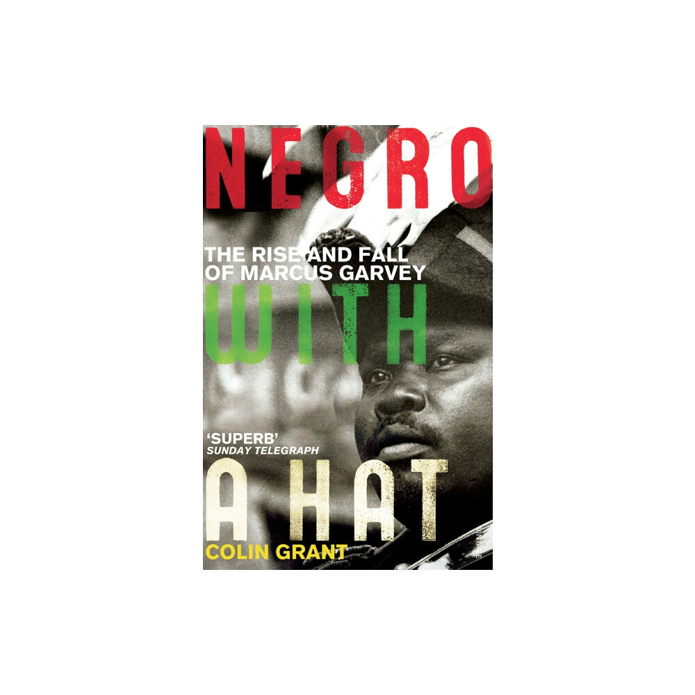 Vintage Publishing Negro with a Hat: Marcus Garvey (häftad, eng)