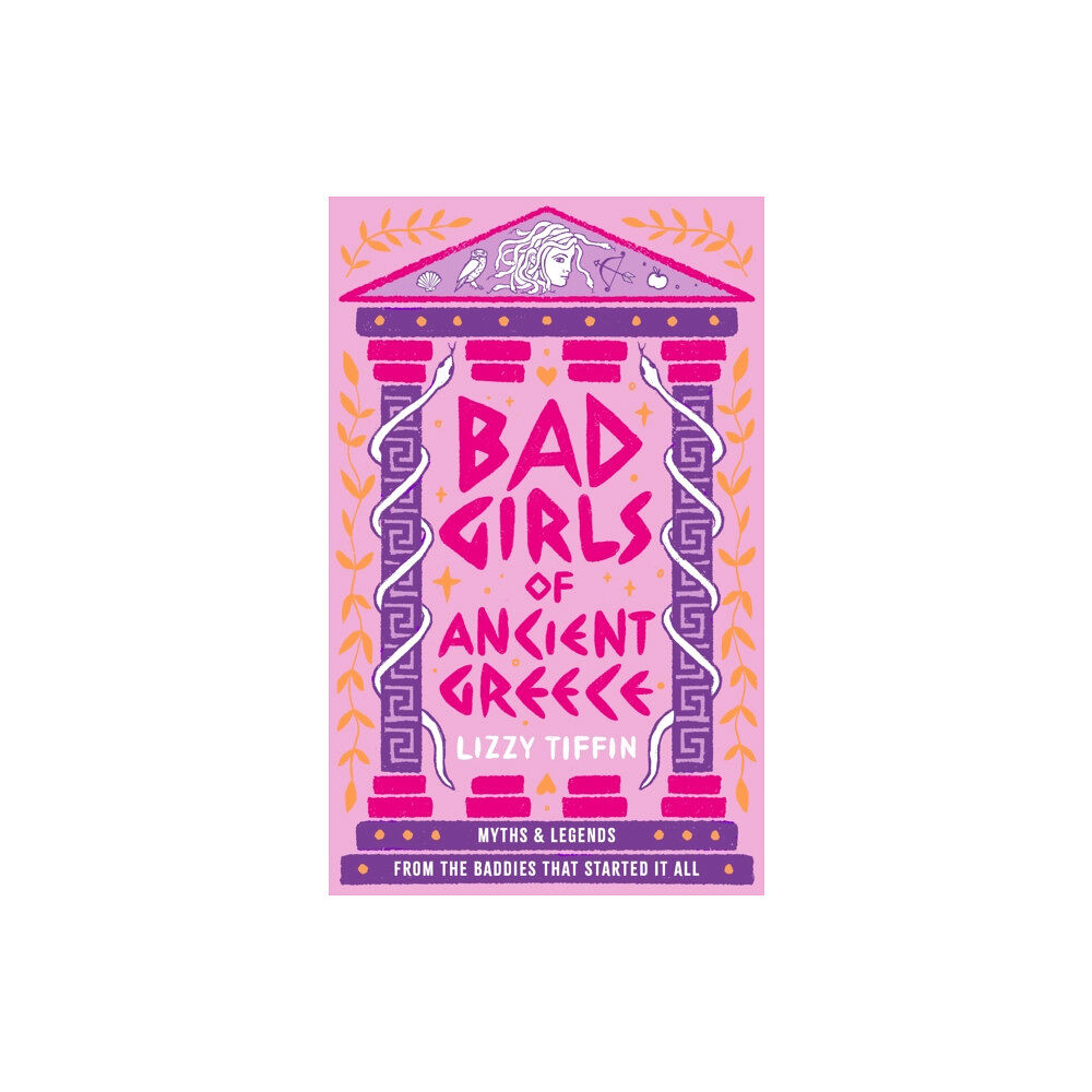 HarperCollins Publishers Bad Girls of Ancient Greece (inbunden, eng)
