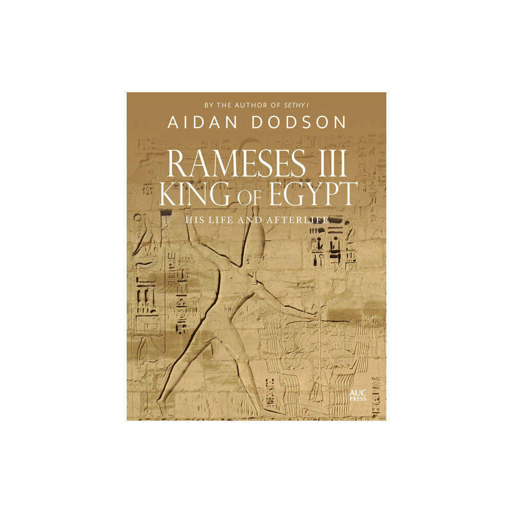 The american university in cairo press Rameses III, King of Egypt (inbunden, eng)