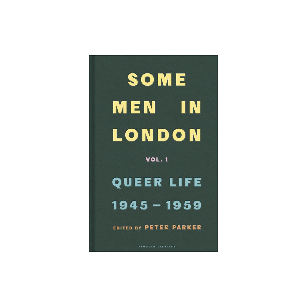 Penguin books ltd Some Men In London: Queer Life, 1945-1959 (inbunden, eng)