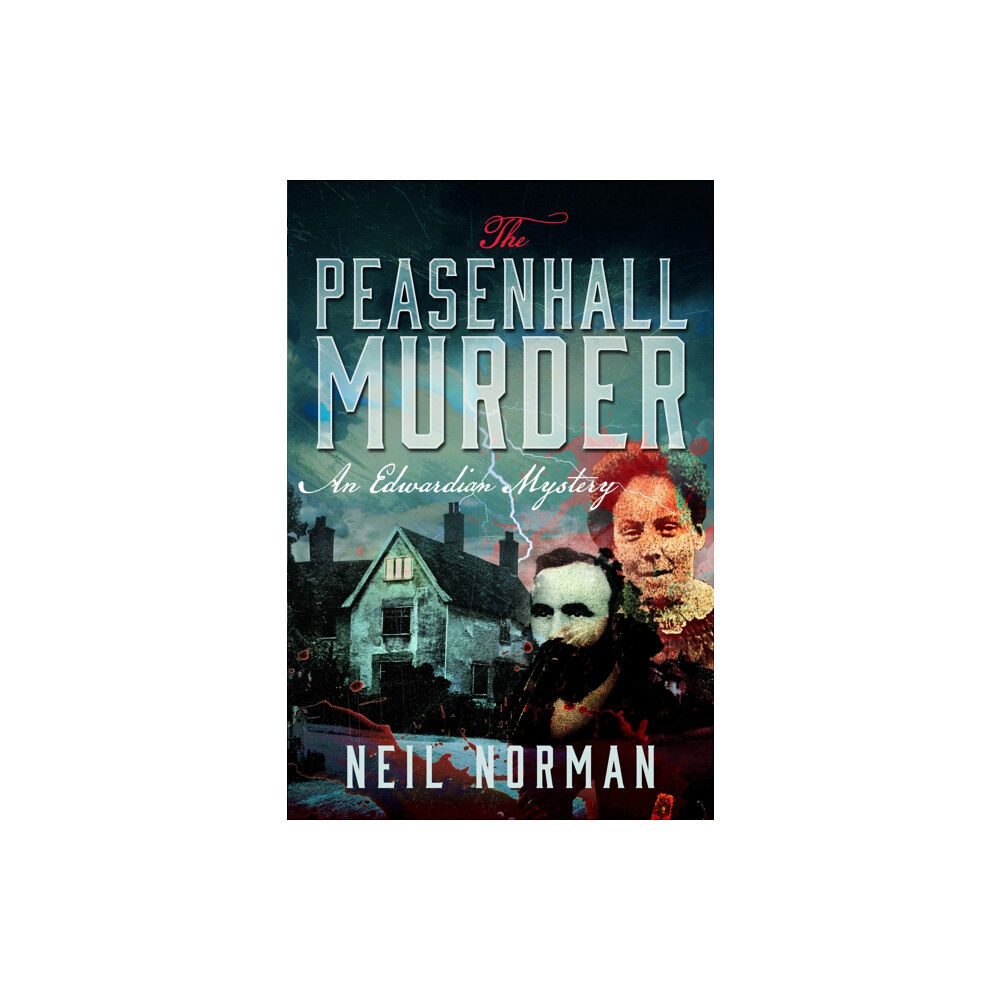 Pen & Sword Books Ltd The Peasenhall Murder (häftad, eng)