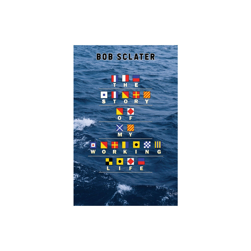 Austin Macauley Publishers The Story of My Working Life (häftad, eng)