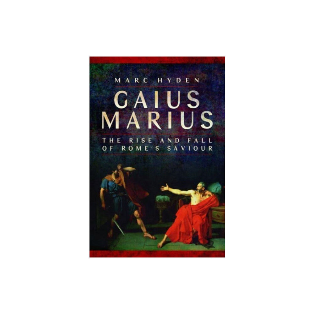 Pen & Sword Books Ltd Gaius Marius (häftad, eng)