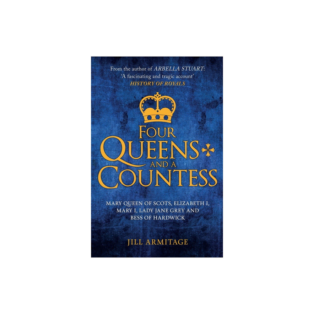Amberley Publishing Four Queens and a Countess (häftad, eng)