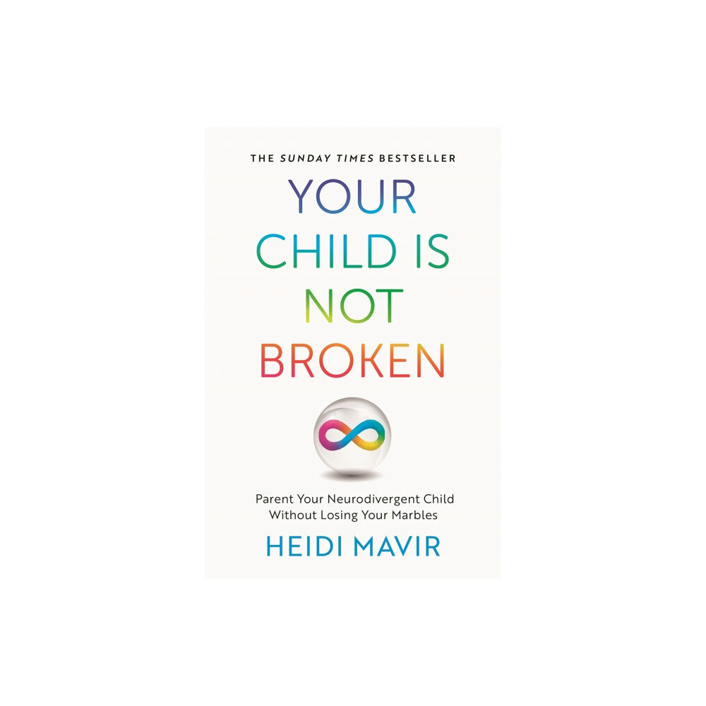 Pan Macmillan Your Child is Not Broken (häftad, eng)