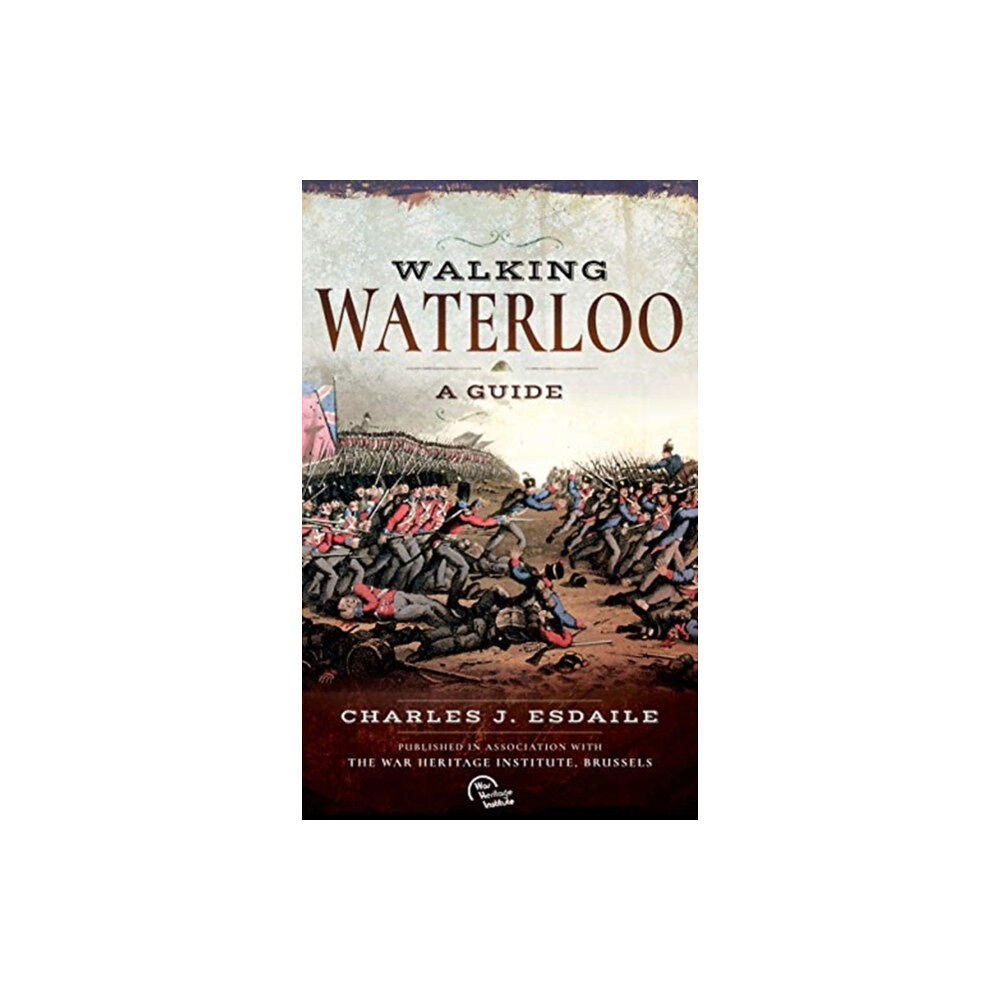 Pen & Sword Books Ltd Walking Waterloo (häftad, eng)