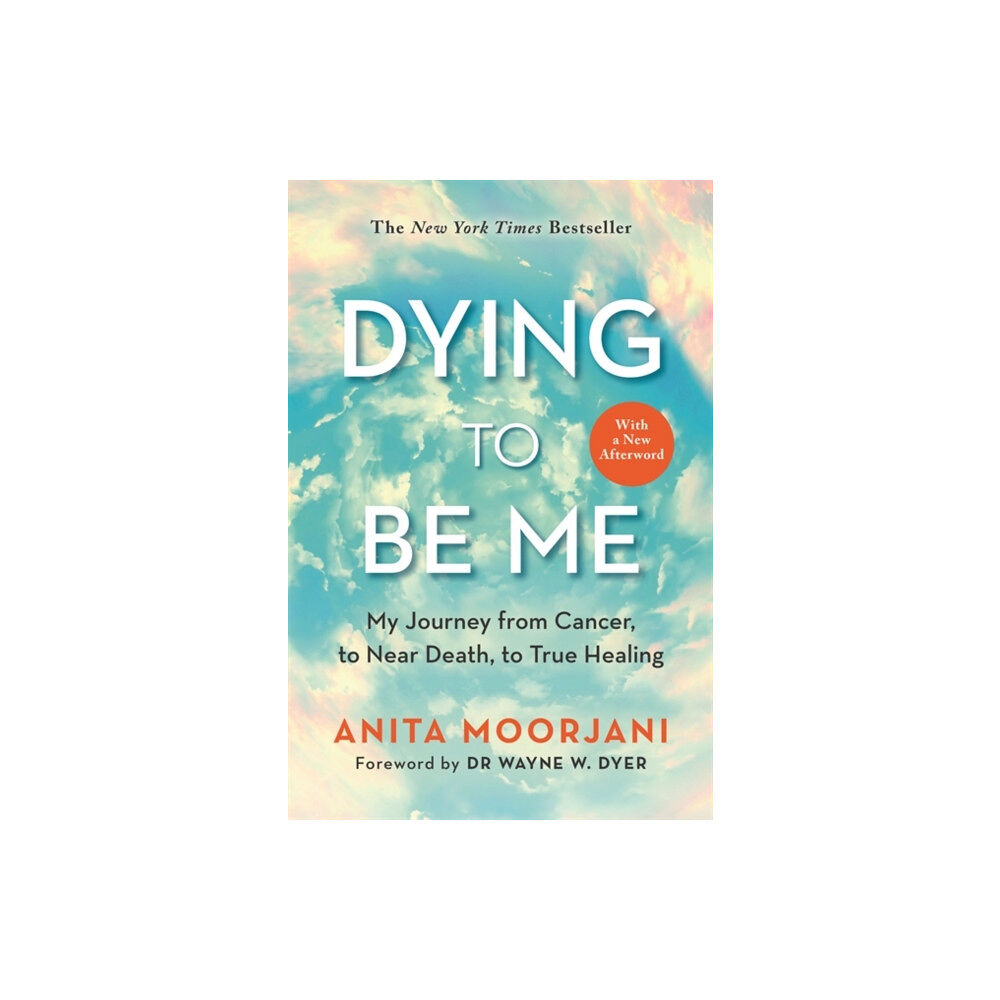 Hay House UK Ltd Dying to Be Me (häftad, eng)