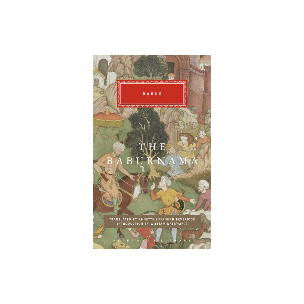 Everyman The Babur Nama (inbunden, eng)