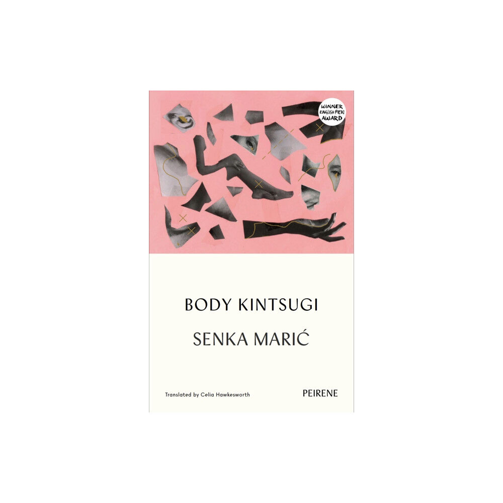 Peirene Press Ltd Body Kintsugi (häftad, eng)