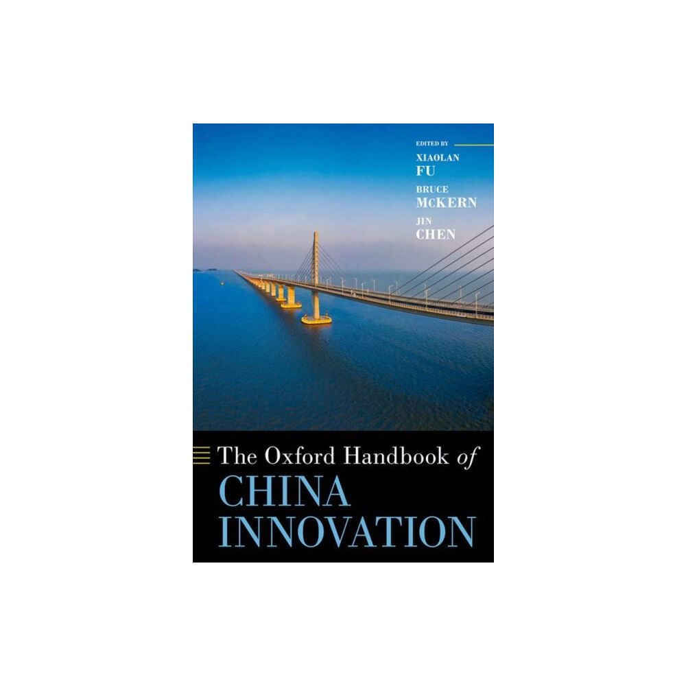 Oxford University Press Inc The Oxford Handbook of China Innovation (inbunden, eng)