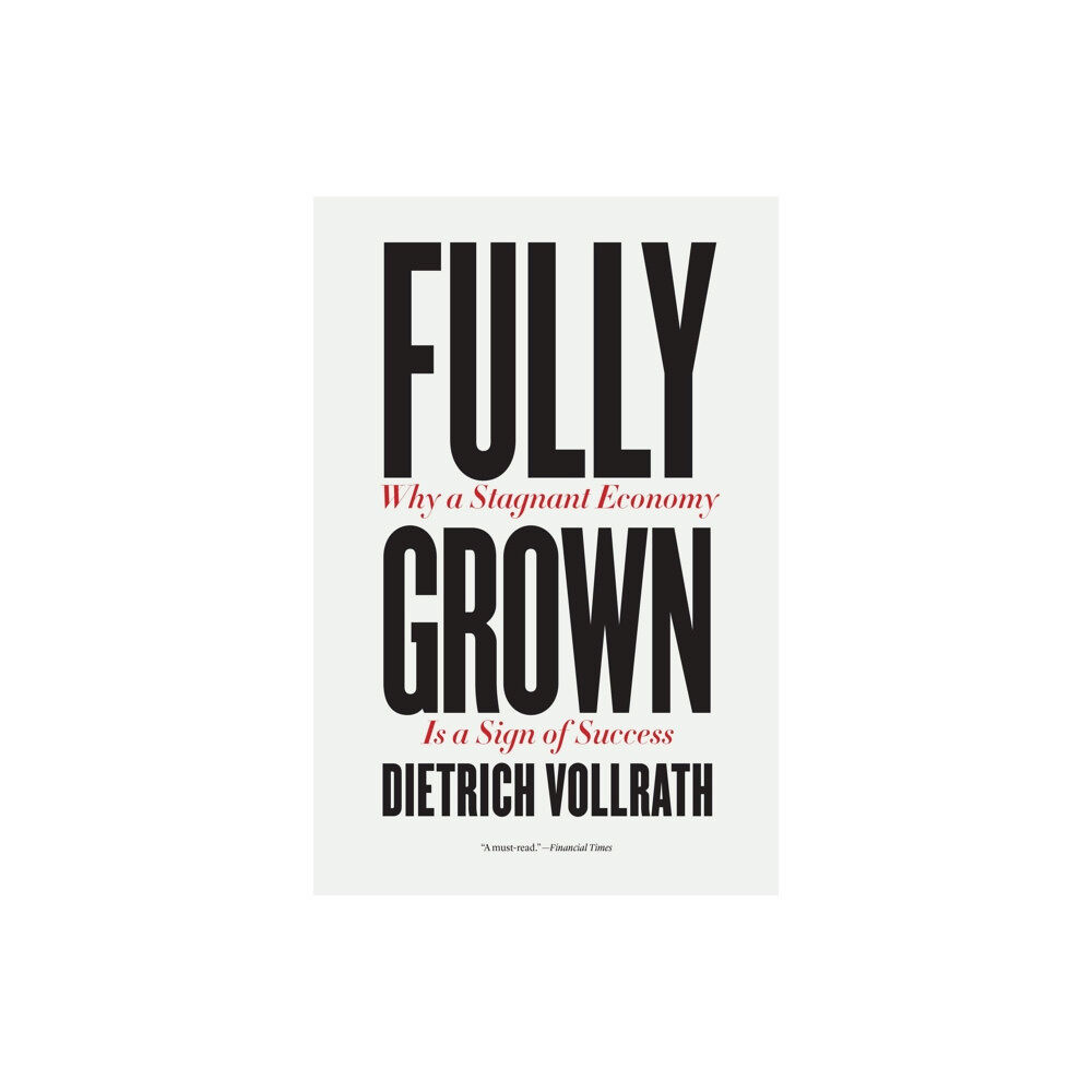 The university of chicago press Fully Grown (häftad, eng)