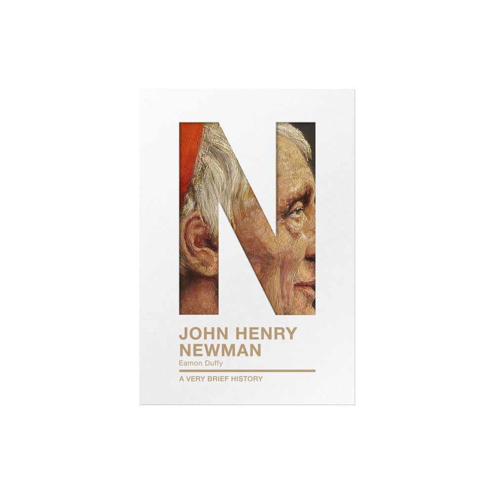 Spck publishing John Henry Newman: A Very Brief History (häftad, eng)