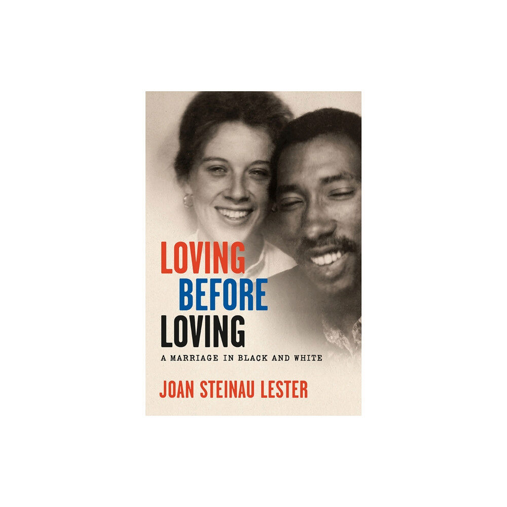 University of Wisconsin Press Loving Before Loving (inbunden, eng)