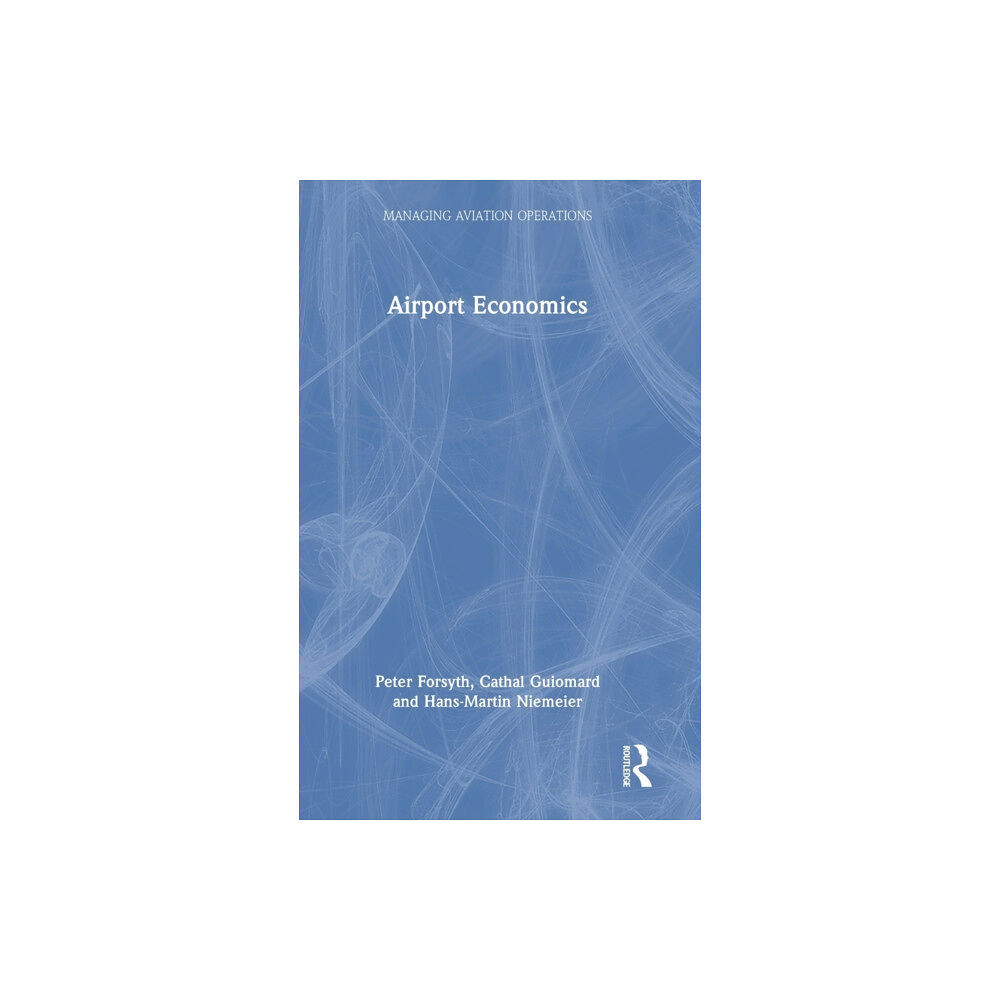 Taylor & francis ltd Airport Economics (inbunden, eng)