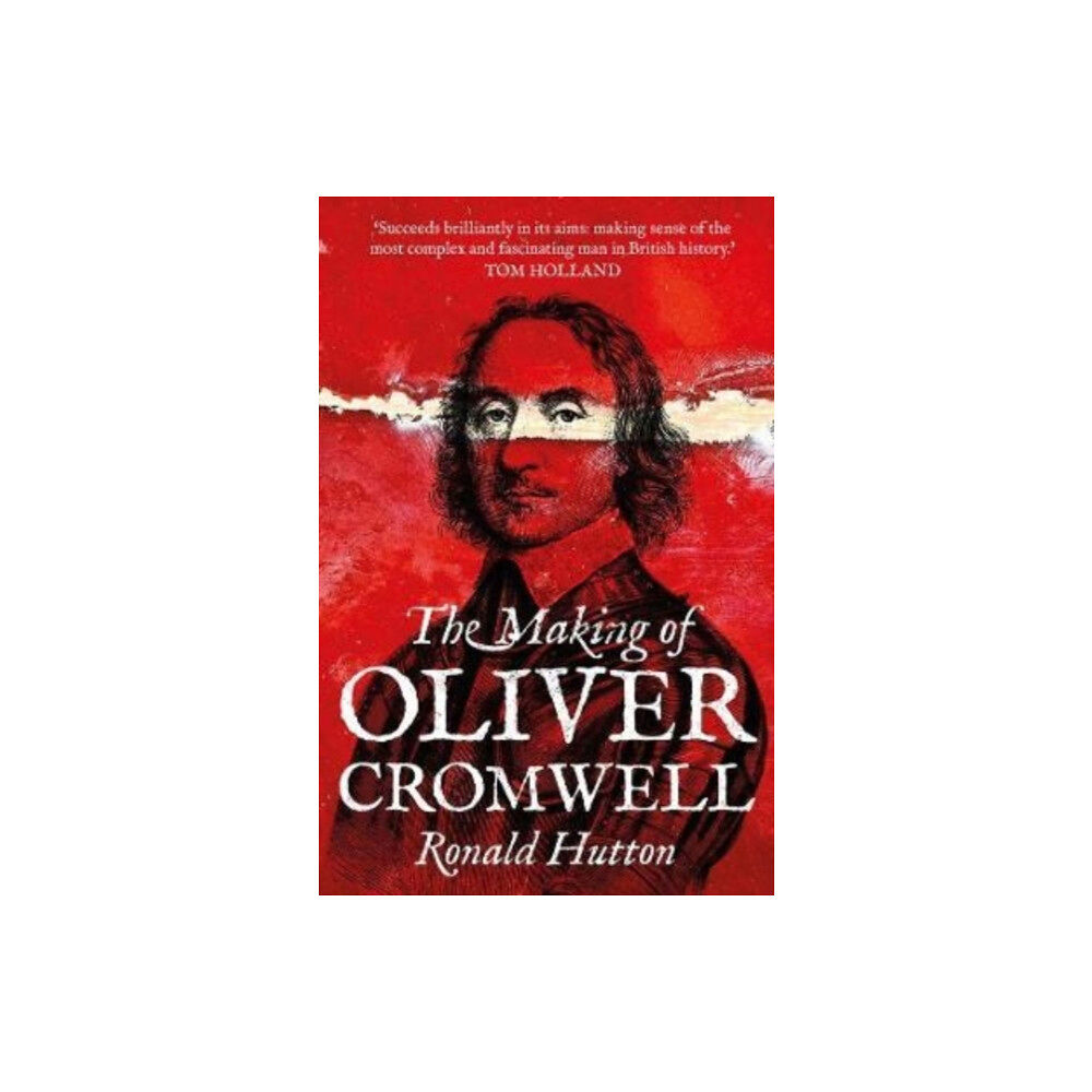Yale university press The Making of Oliver Cromwell (häftad, eng)