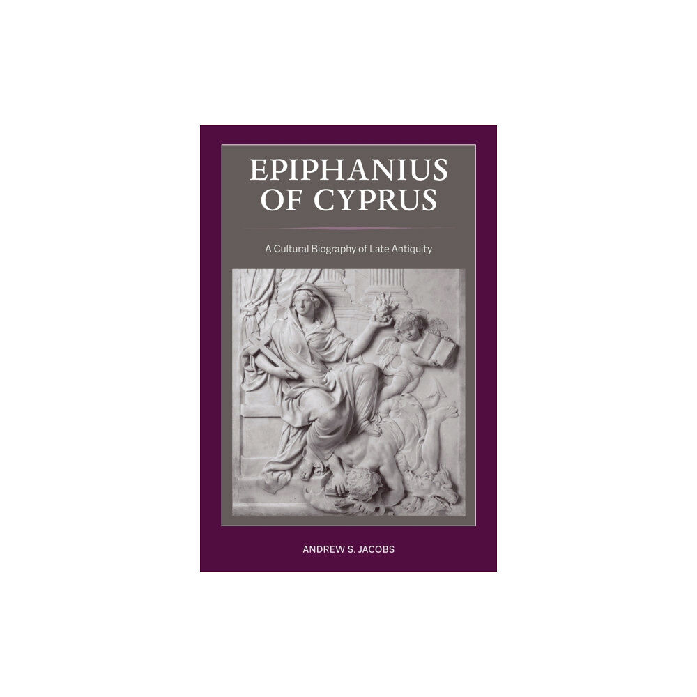 University of california press Epiphanius of Cyprus (häftad, eng)