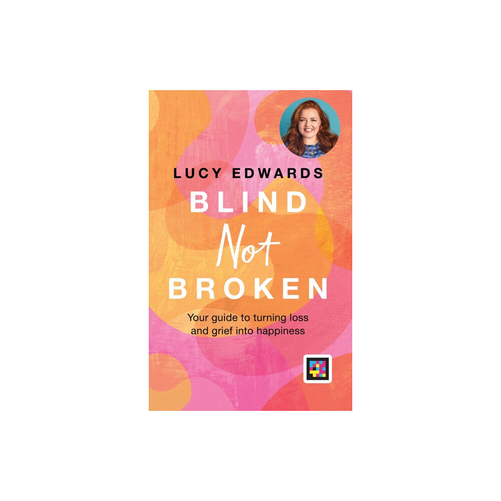 Octopus publishing group Blind Not Broken (inbunden, eng)