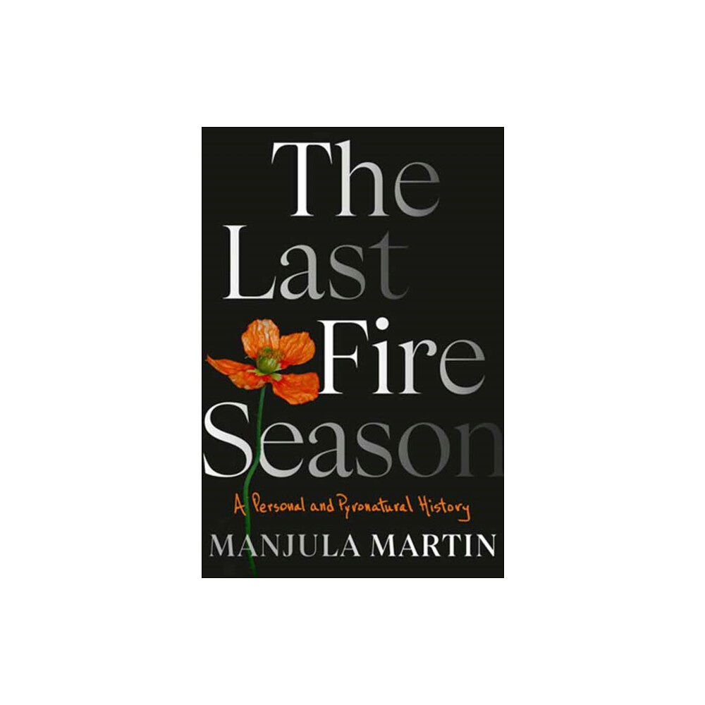 Random House USA Inc The Last Fire Season (inbunden, eng)