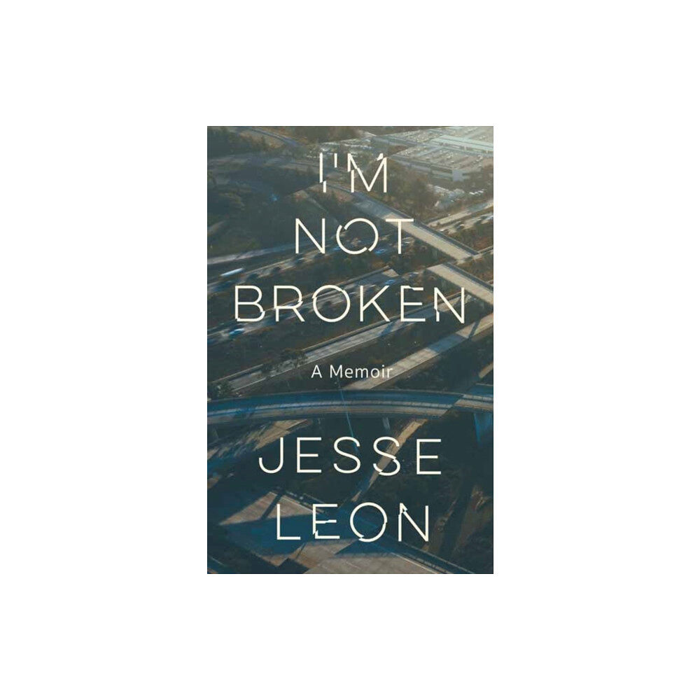 Random House USA Inc I'm Not Broken (häftad, eng)