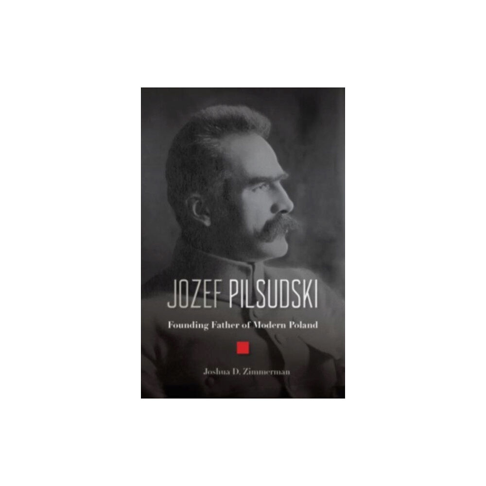 Harvard university press Jozef Pilsudski (inbunden, eng)