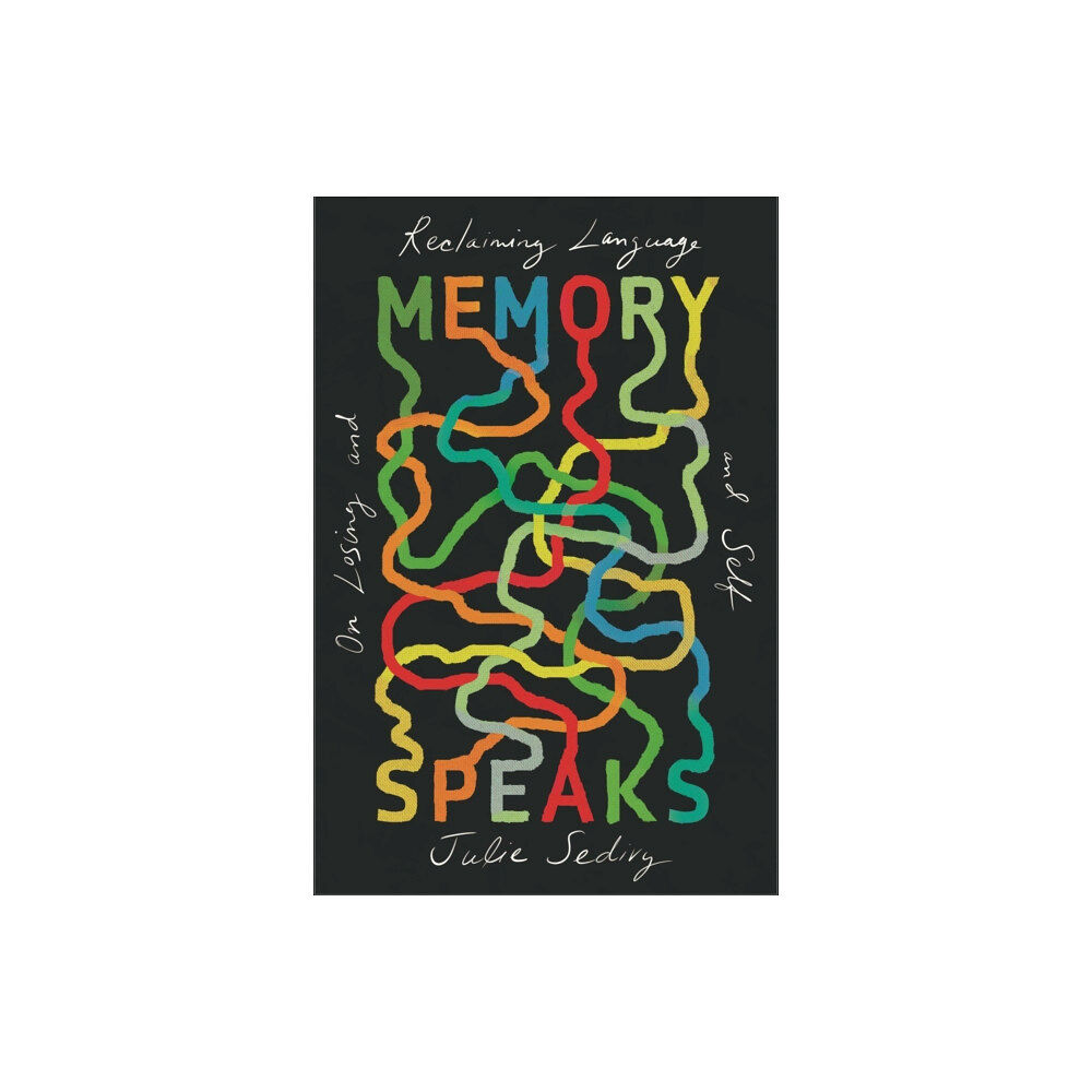 Harvard university press Memory Speaks (häftad, eng)